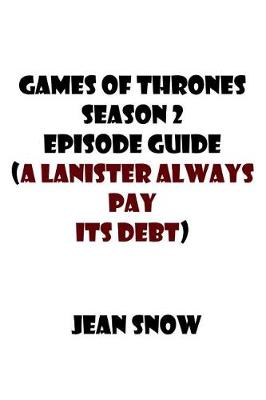 Book cover for Games of Throne Season 2 ( a Lannister Always Pays His Debts)