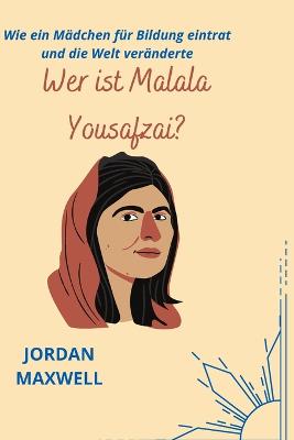 Book cover for Wer Ist Malala Yousafzai?