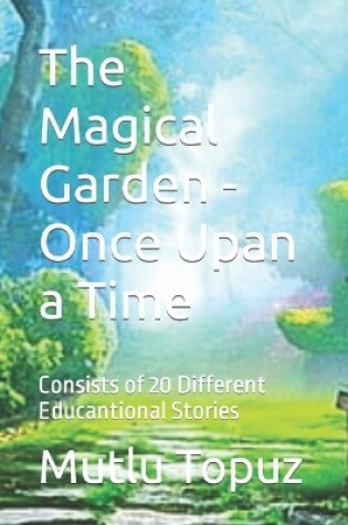 Cover of The Magical Garden - Once Upan a Time