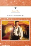 Book cover for Hold On To The Nights