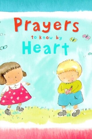 Cover of Prayers to Know by Heart