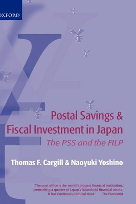 Book cover for Postal Savings and Fiscal Investment in Japan