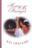 Book cover for Marry Me Stranger