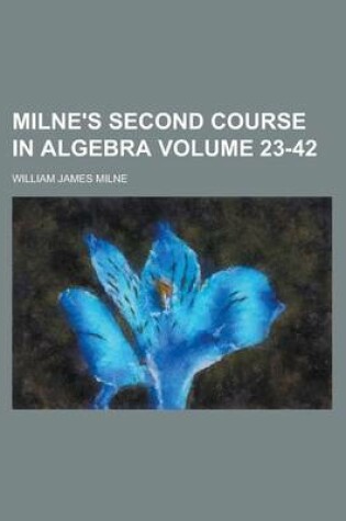 Cover of Milne's Second Course in Algebra