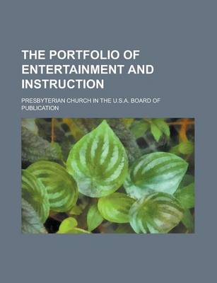 Book cover for The Portfolio of Entertainment and Instruction