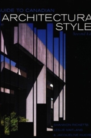 Cover of A Guide to Canadian Architectural Styles, Second Edition