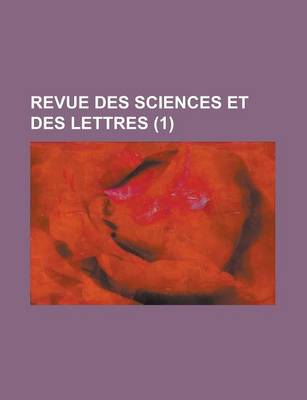 Book cover for Revue Des Sciences Et Des Lettres (1)