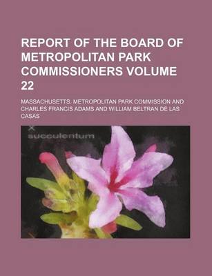 Book cover for Report of the Board of Metropolitan Park Commissioners Volume 22