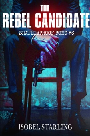 Cover of The Rebel Candidate