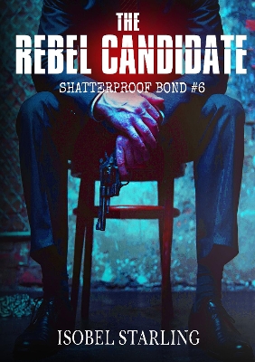 Cover of The Rebel Candidate