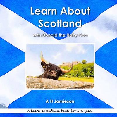 Book cover for Learn About Scotland with Donald the Hairy Coo