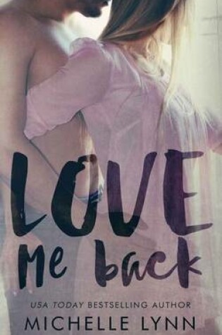 Cover of Love Me Back