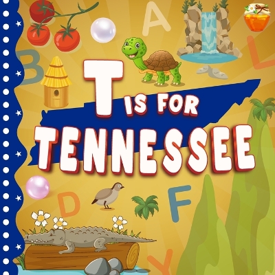 Book cover for T is For Tennessee