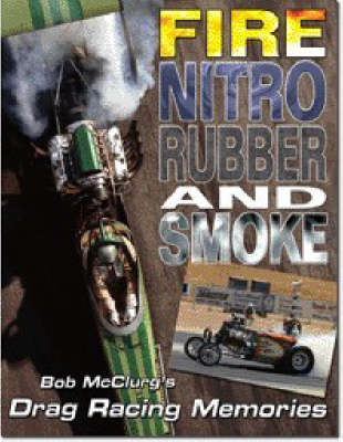 Book cover for FIRE, NITRO, RUBBER, and SMOKE
