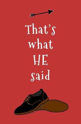 Book cover for That's What He Said