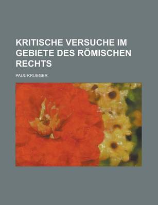 Book cover for Kritische Versuche Im Gebiete Des Romischen Rechts