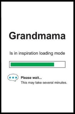 Cover of Grandmama is in Inspiration Loading Mode