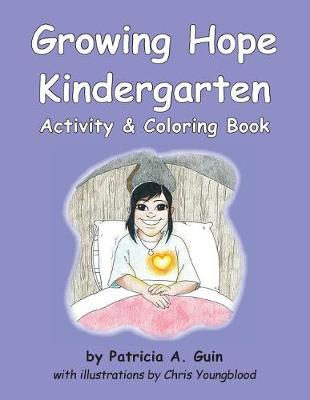 Book cover for Growing Hope Kindergarten Activity & Coloring Book