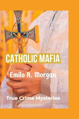 Book cover for Catholic Mafia