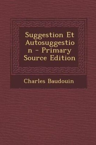 Cover of Suggestion Et Autosuggestion