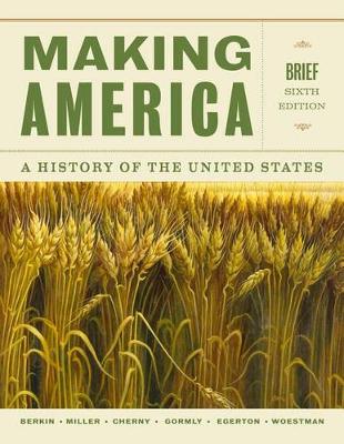 Book cover for Making America : A History of the United States, Brief