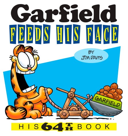 Book cover for Garfield Feeds His Face