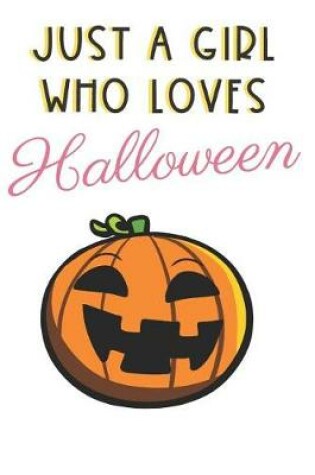 Cover of Just A Girl Who Loves Halloween