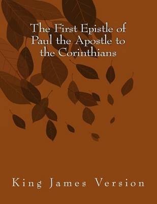 Book cover for The First Epistle of Paul the Apostle to the Corinthians