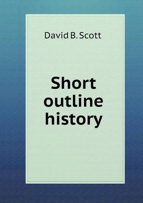 Book cover for Short outline history