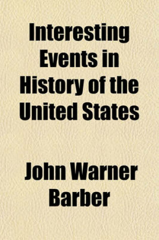 Cover of Interesting Events in History of the United States