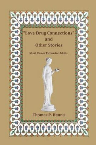 Cover of "Love Drug Connections" and Other Stories