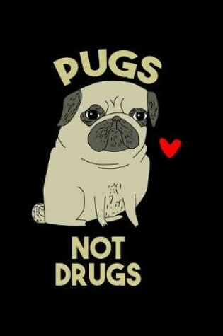 Cover of Pugs not Drugs