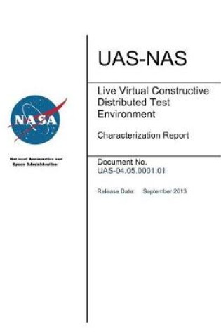 Cover of Live Virtual Constructive Distributed Test Environment Characterization Report