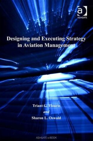 Cover of Designing and Executing Strategy in Aviation Management