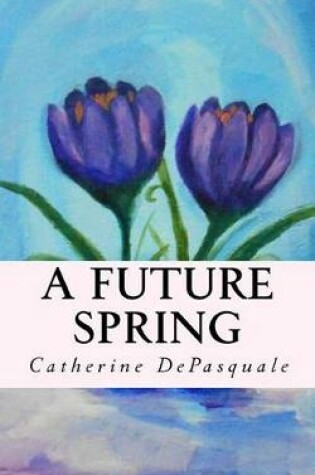 Cover of A Future Spring