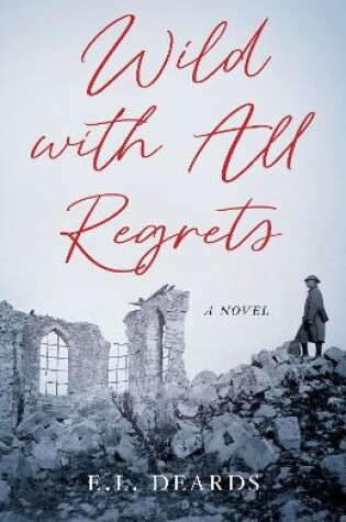 Cover of Wild with All Regrets