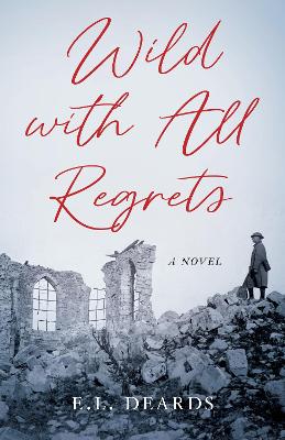 Book cover for Wild with All Regrets