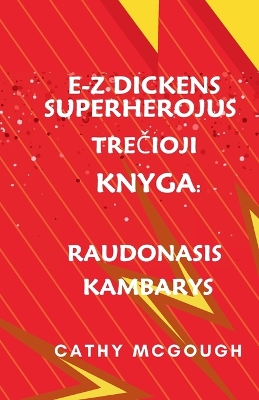 Book cover for E-Z Dickens Superherojus TreČioji Knyga