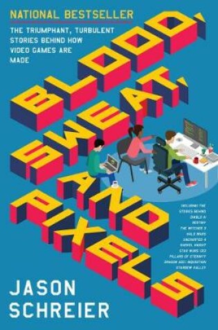 Cover of Blood, Sweat, and Pixels