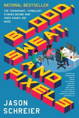 Book cover for Blood, Sweat, and Pixels