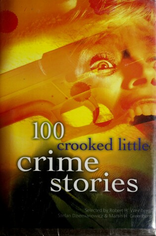 Book cover for 100 Crooked Little Crime Stories