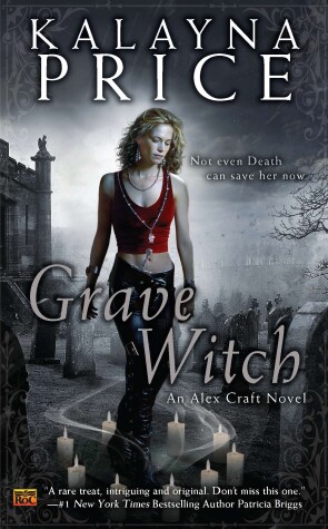 Grave Witch by Kalayna Price