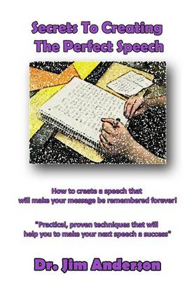 Book cover for Secrets To Creating The Perfect Speech