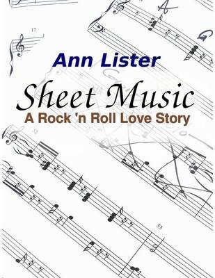 Book cover for Sheet Music - A Rock 'n' Roll Love Story