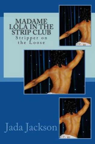 Cover of Madame Lola in the Strip Club