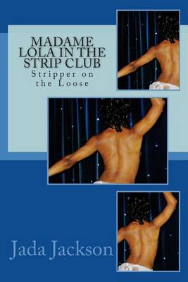Book cover for Madame Lola in the Strip Club