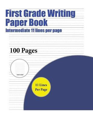 Cover of First Grade Writing Paper Book (Intermediate 11 lines per page)