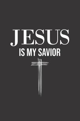 Book cover for Jesus is My Savior