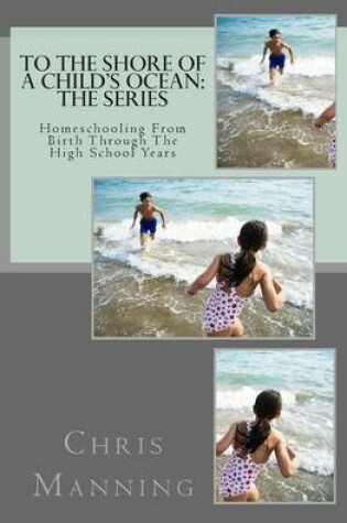 Cover of To The Shore of a Child's Ocean