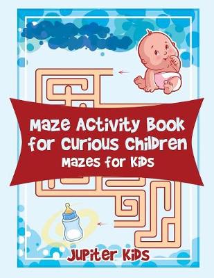 Book cover for Maze Activity Book for Curious Children